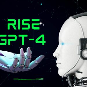 The Rise of GPT-4: A Look at the Future of AI Technology